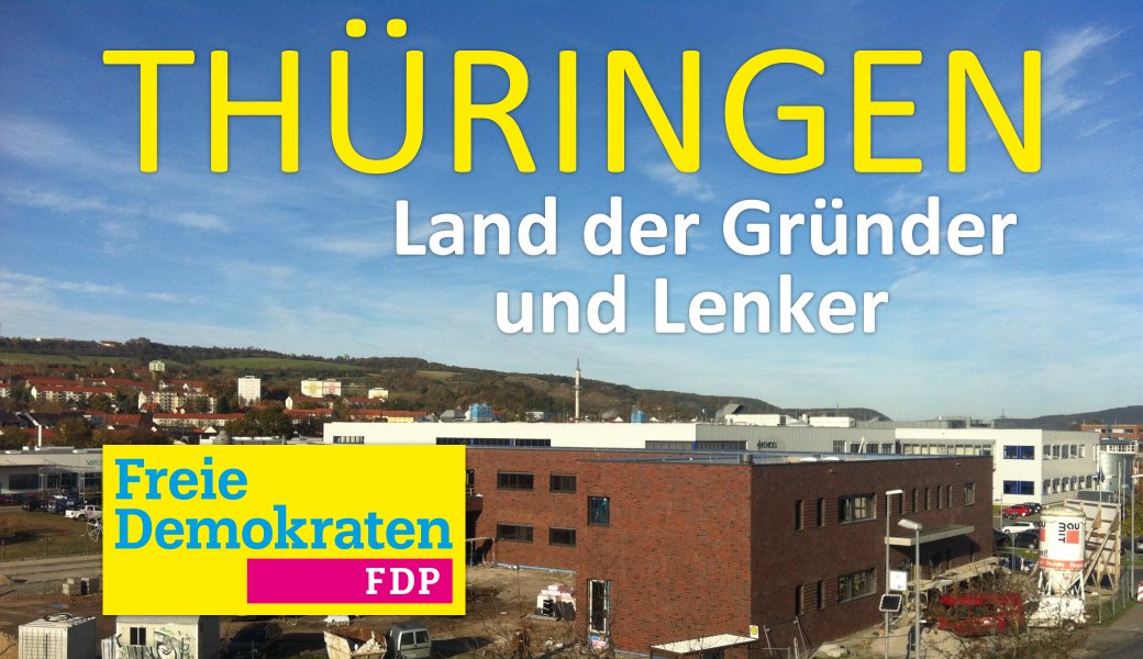 FDP Thuerimgen - Land der Gruender und Lenker 1040x600