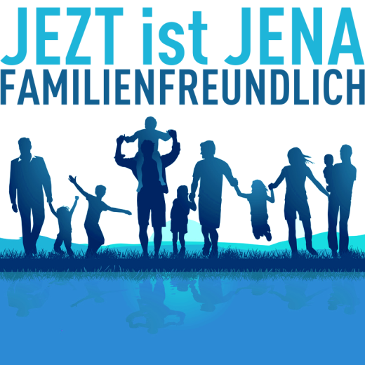 JEZT ist JENA Familienfreundlich - blau - Fotolia_93195470