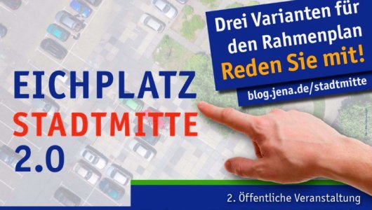 JEZT - Einladung zu Jena Stadtmitte 2.0 - Abbildung © Stadt Jena