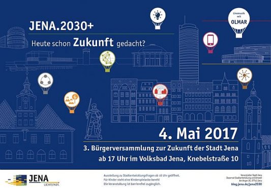 Einladung zur Veranstaltung Jena 2030 am 4. Mai 2017 im Volksbad Jena - Abbildung © Stadt Jena